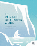Voyage de Grand Ours (Le)